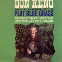 Don Reno - Mr. 'Five String' Don Reno & His Tennessee Cut-Ups Play Bluegrass